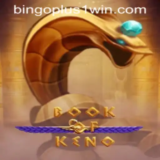 Exploring BookOfKeno: The Thrilling World of Bingoplus1