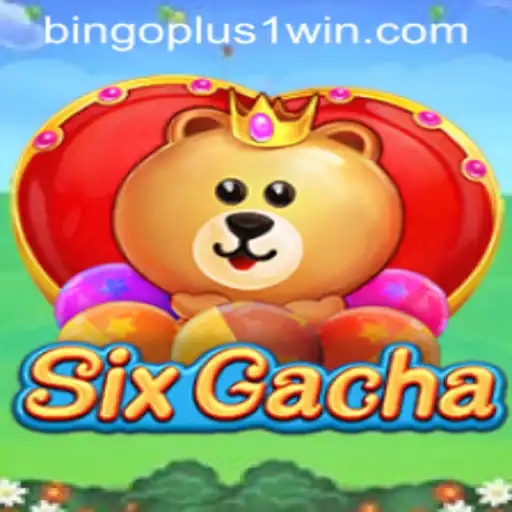 Unveiling the Exciting World of SixGacha with Bingoplus1
